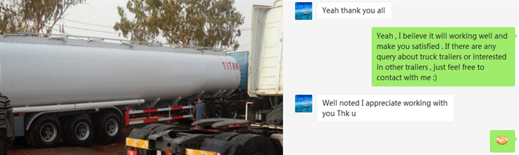 Customers feedback with oil tanker trailer